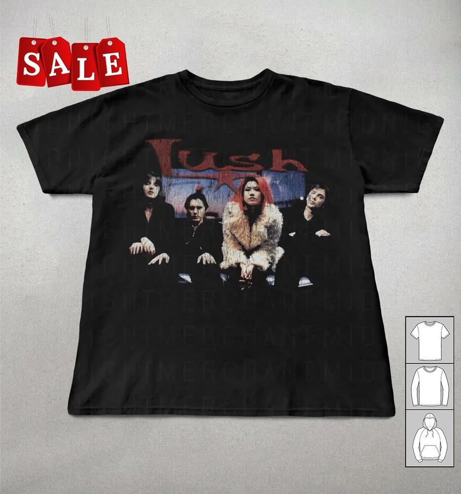 

New LUSH Band Music Gift For Fans Unisex S5XL Shirt WE753 Unisex T-Shirt XXXL
