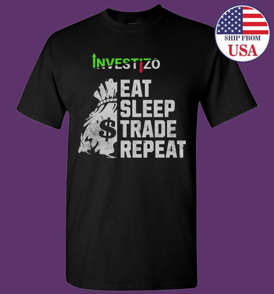 Investizo Eat Sleep Trade Repeat Funny T-shirt