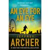 An Eye for an Eye Paperback By Jeffrey Archer UKN1772