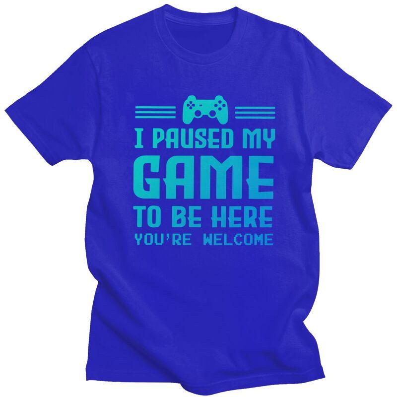 Custom I Paused My Game To Be Here F T Shirt for Men Tshirt Casual Tees Gamer Gift Tshirt Clothing