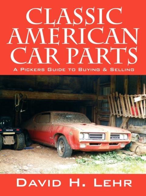 Buch Classic American Car Parts : A Pickers Guide To Buying & Selling