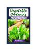Libro Vegetable Gardening for Beginners : The Ultimate Guide To Growing Your Own Vegetables, Benefits and Knowing When To Harvest
