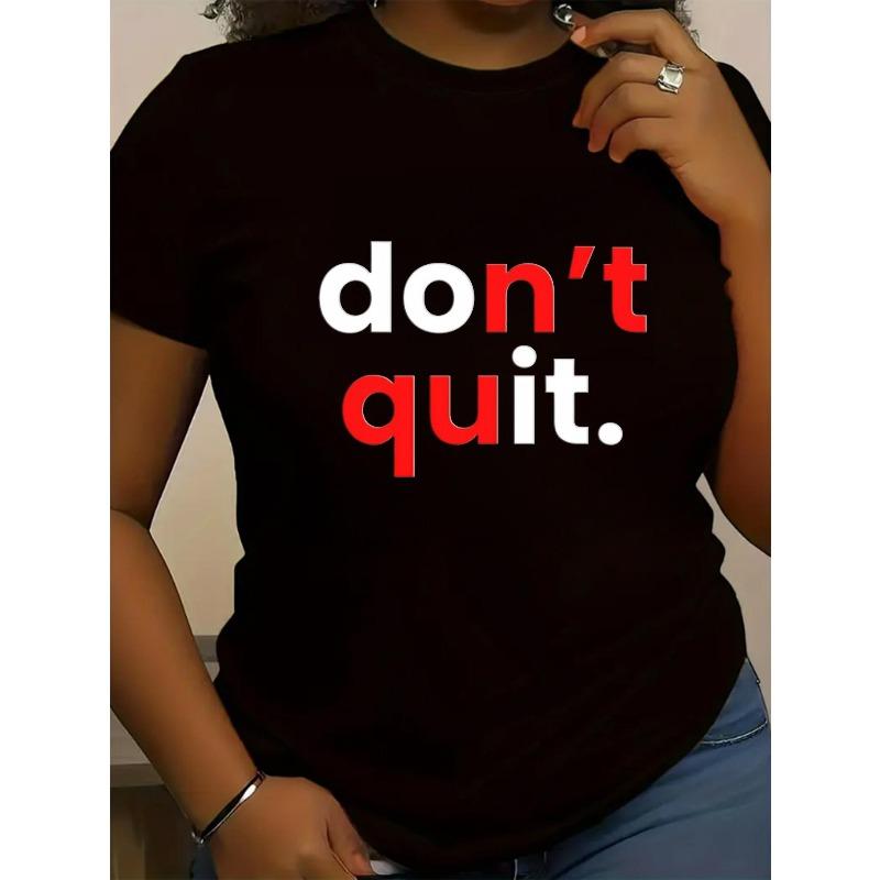 Women S Plus Size Motivational Don T Quit Graphic T-Shirt - Black with Red & White Text, Stretchy 100% Casual Short Sleeve Top, S чёрный