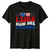 I Like How She Explodes USA Independence Day Unisexs Unisexs Graphic Tee