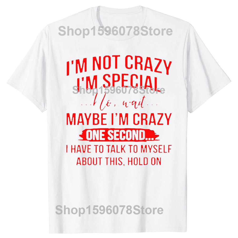 Ich bin nicht verrückt, ich bin besonders Shirt Damen Lustiges Grafik-T-Shirt Süßes Geschenk für beste Freundin Freundin T-Shirts Kurzarm Sommeroberteile