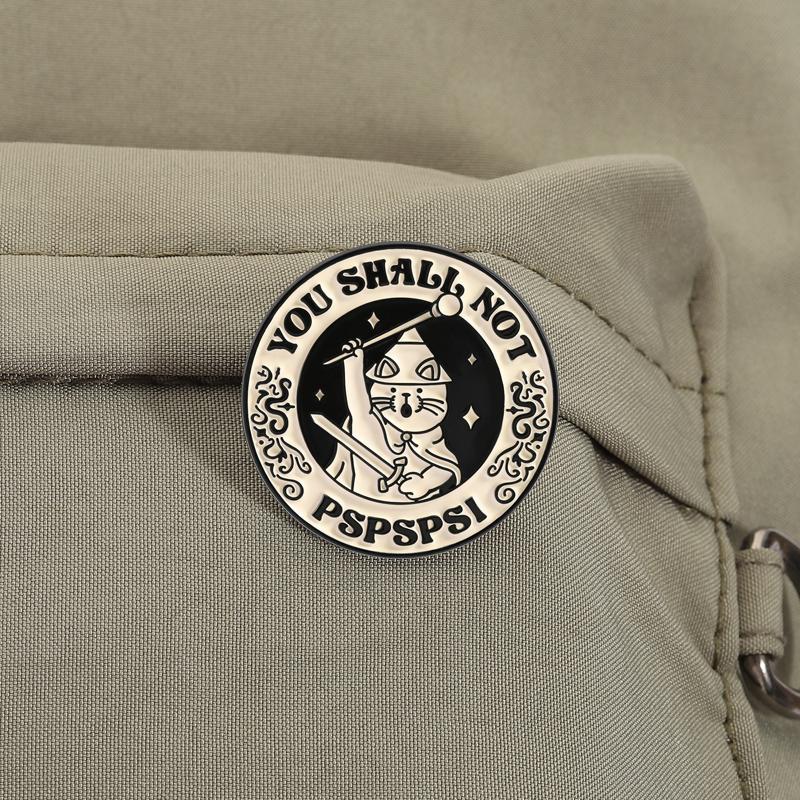 You Shall Not Pspsps Enamel Pins Funny Cat Kitten Brooches Lapel Badges Cute Cartoon Animal Quotes Jewelry Gift for Friends