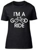 I'm a Good Ride Ladies Womens Fitted T-Shirt