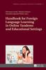 The Handbook for Foreign Language Learning In Online Tandems and Educational Settings : 15 Book