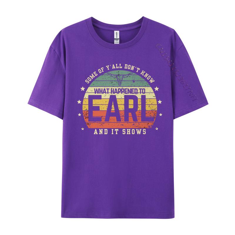 Some Of Y'all Don Know What Happened To Earl Cow Skull T-Shirts Camisas Men Tops T Shirt Custom Brand New