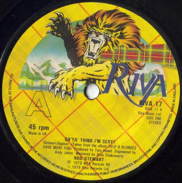 

7inch Record ROD STEWART - Da Ya Think I m Sexy RIVA17 Riva 1978 UK Pop Used