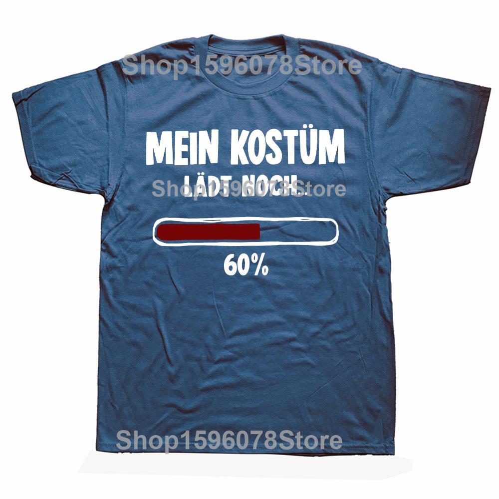 My Costume Still Loads 60 T Shirt Retro German Humor Nerd Tee Tops EU Size 100 Cotton Soft Unisex Causal Tshirts
