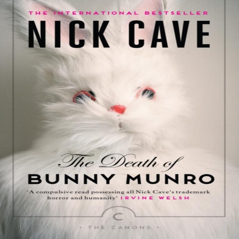 The Death of Bunny Munro by Nick Cave Paperback Book 9781782115335