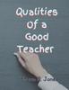 The Qualities of a Good Teacher Book