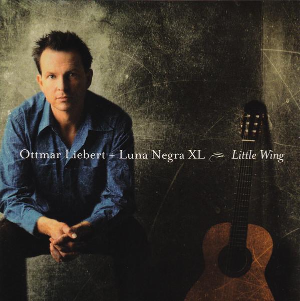 

CD LIEBERT, OTTMAR; LUNA NEGRA - Little Wing EK61597 Epic 2001 US Jazz Used