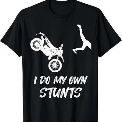 I Do My Own Stunts Funny Dirt Bike Accident Broken Bone Cast T-Shirt
