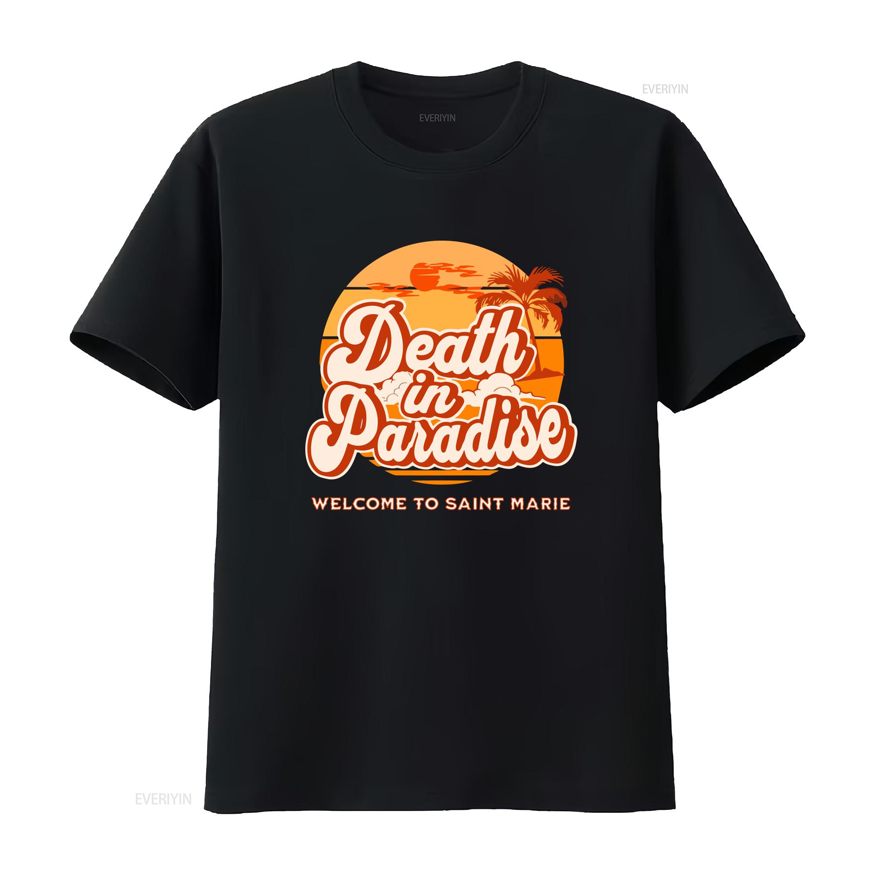 

Death in Paradise T Shirt Saint Marie Carribean Television Soft Cotton Crewneck vintage Washed Comfortable fashion Breathable 4XL