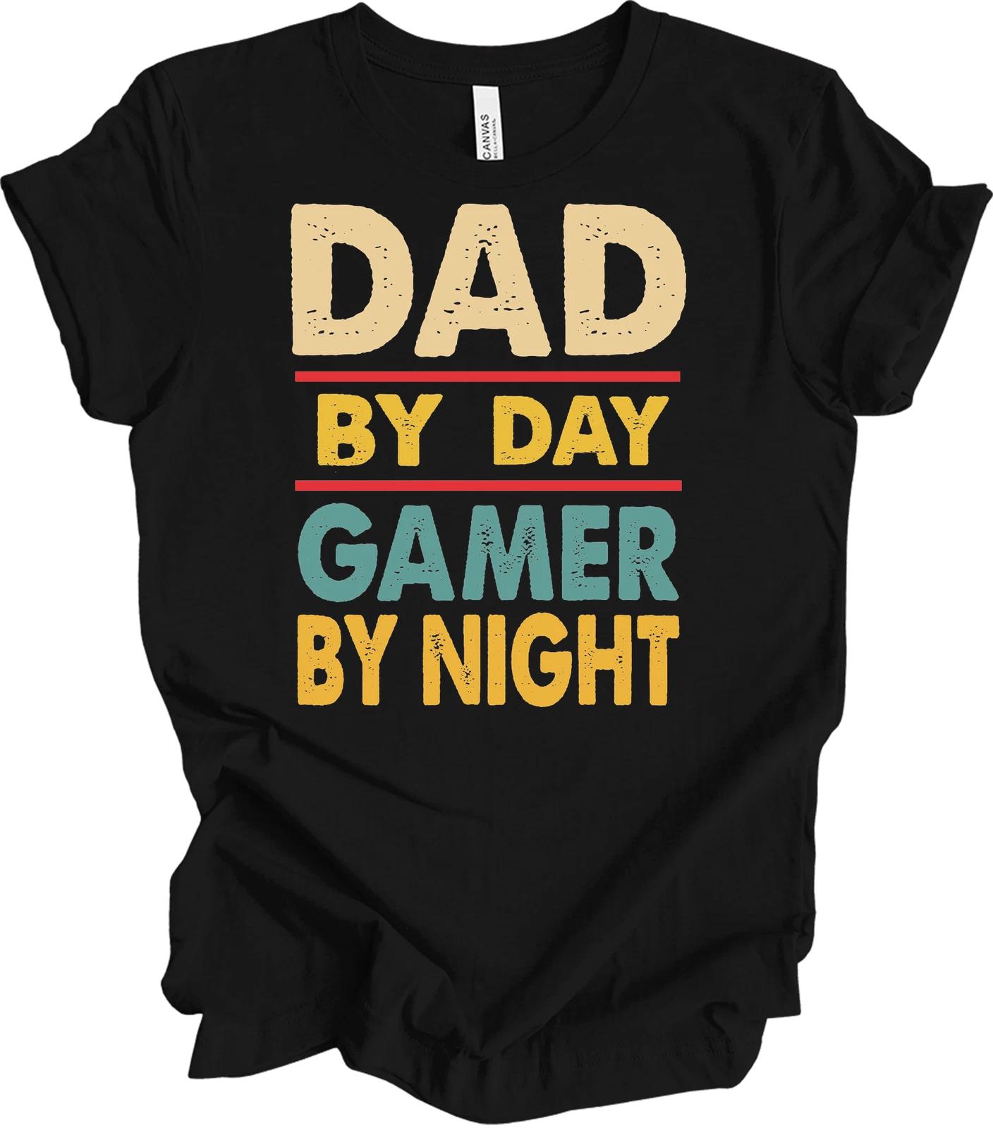 Dad by Day Gamer by Night T shirt - Perfect Gift for Gamer Dads 2XL