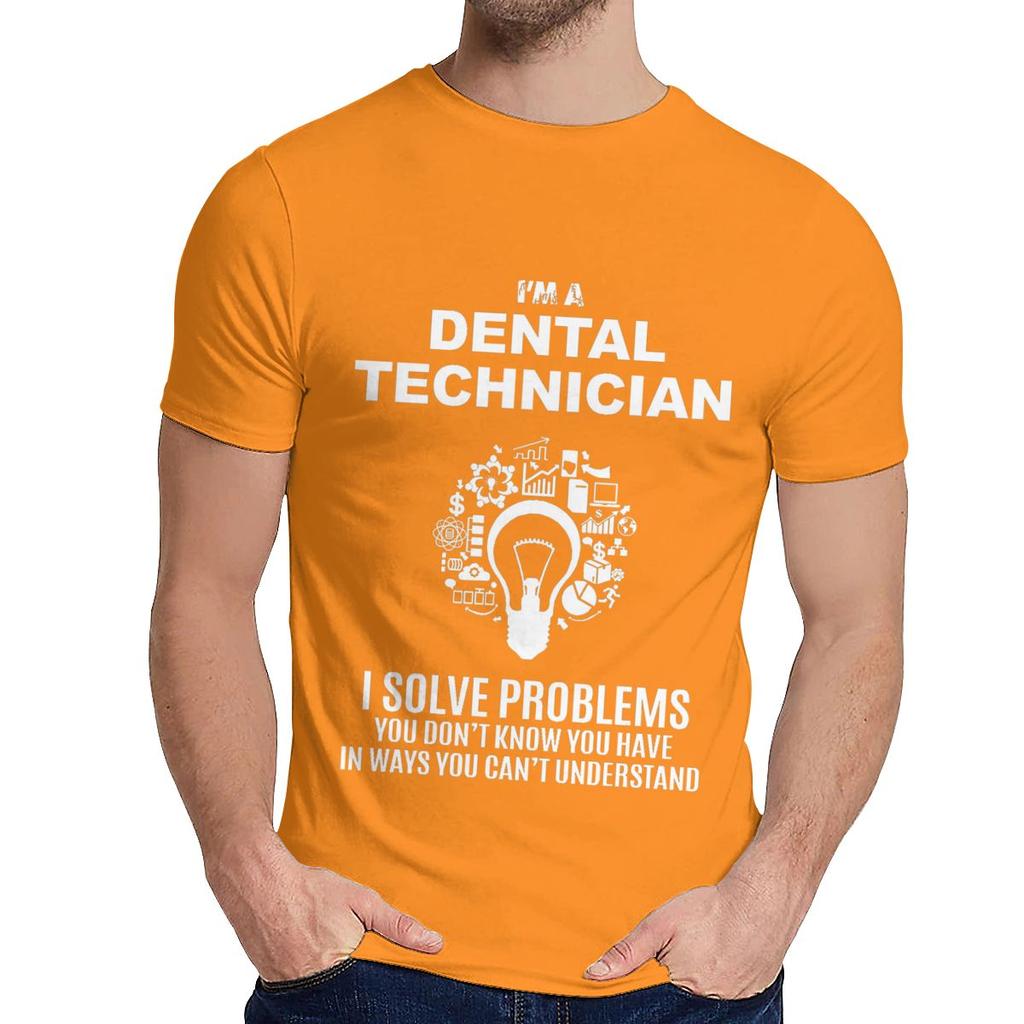 Man S O Neck Dental Technician Solve Problems Short Sleeve Popular Unisex 100 Cotton Top Tshirt