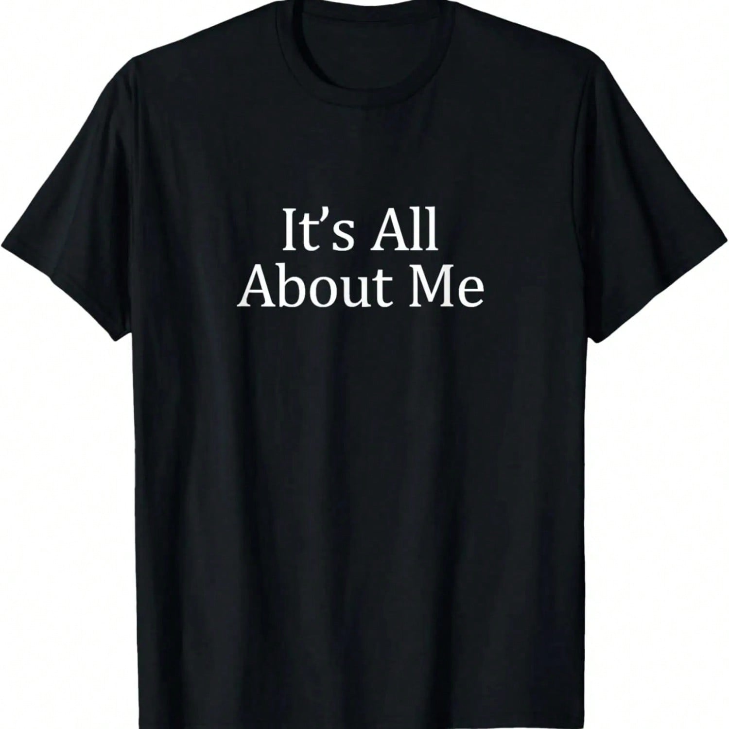 It s All About Me T-Shirt T-Shirt S разноцветный