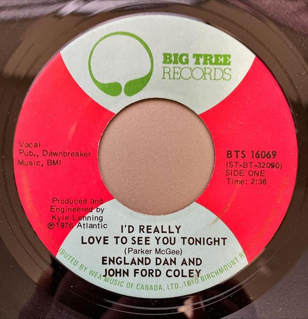 

7inch Record ENGLAND DAN JOHN FORD COLEY Id Really Love To See You Tonight BT16069 BIG TREE 1976 Canada Rock Used
