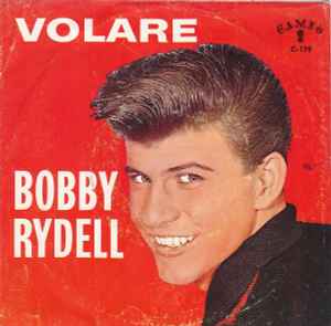 Disque 7 pouces BOBBY RYDELL - Volare / I'd Do It Again C179V Cameo 1960 US Pop Occasion