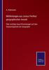 Książka Mittheilungen Aus Justus Perthes' Geographischer Anstalt : UEber Wichtige Neue Erforschungen Auf Dem Gesammtgebiete Der Geographie