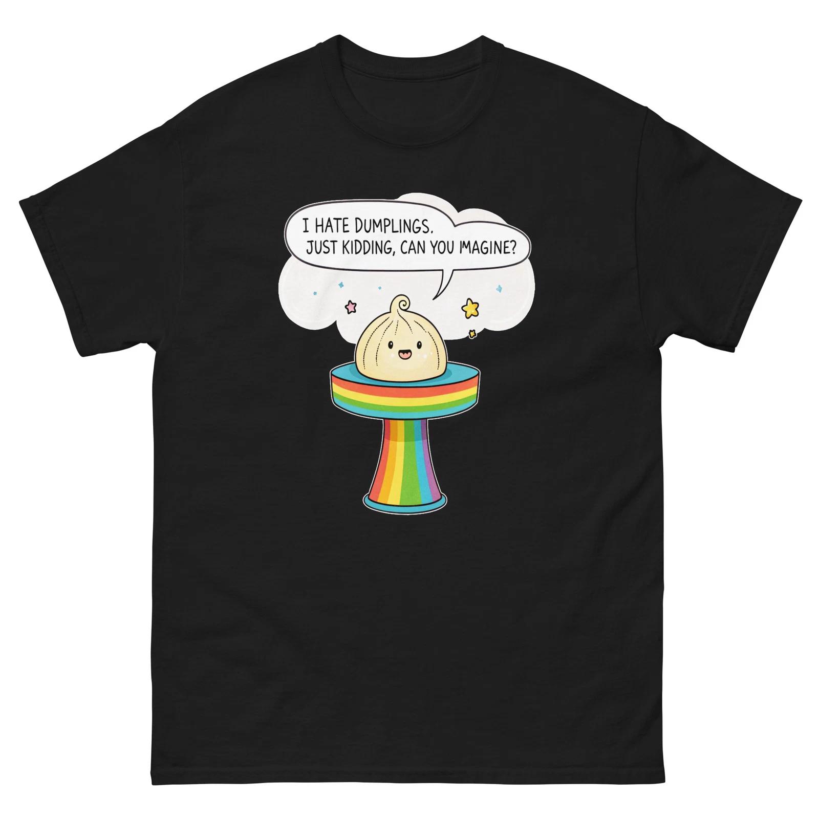 I Hate Dumplings Just Kidding Cute Dumpling T-Shirt L