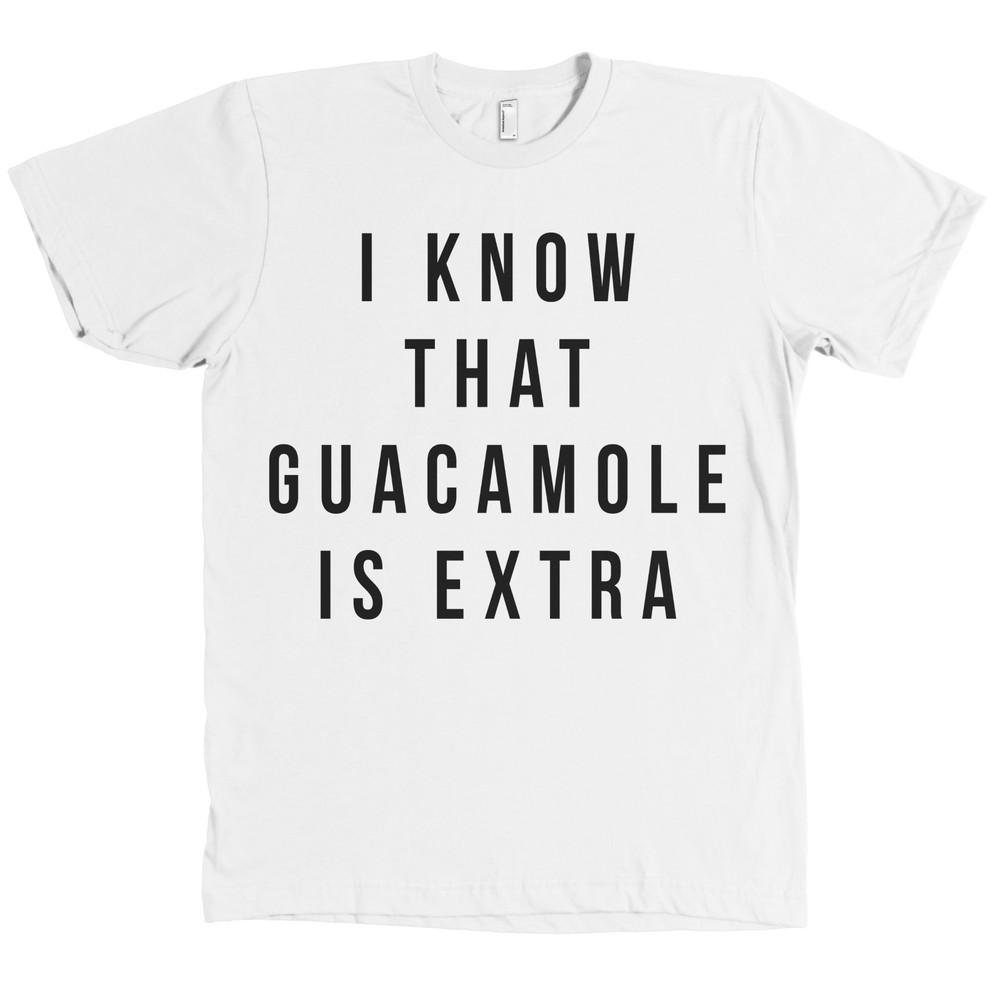

I Know That Guacamole Is Extra Bella+Canvas Chipotle Guac Tee NEW Unisex T-Shirt M