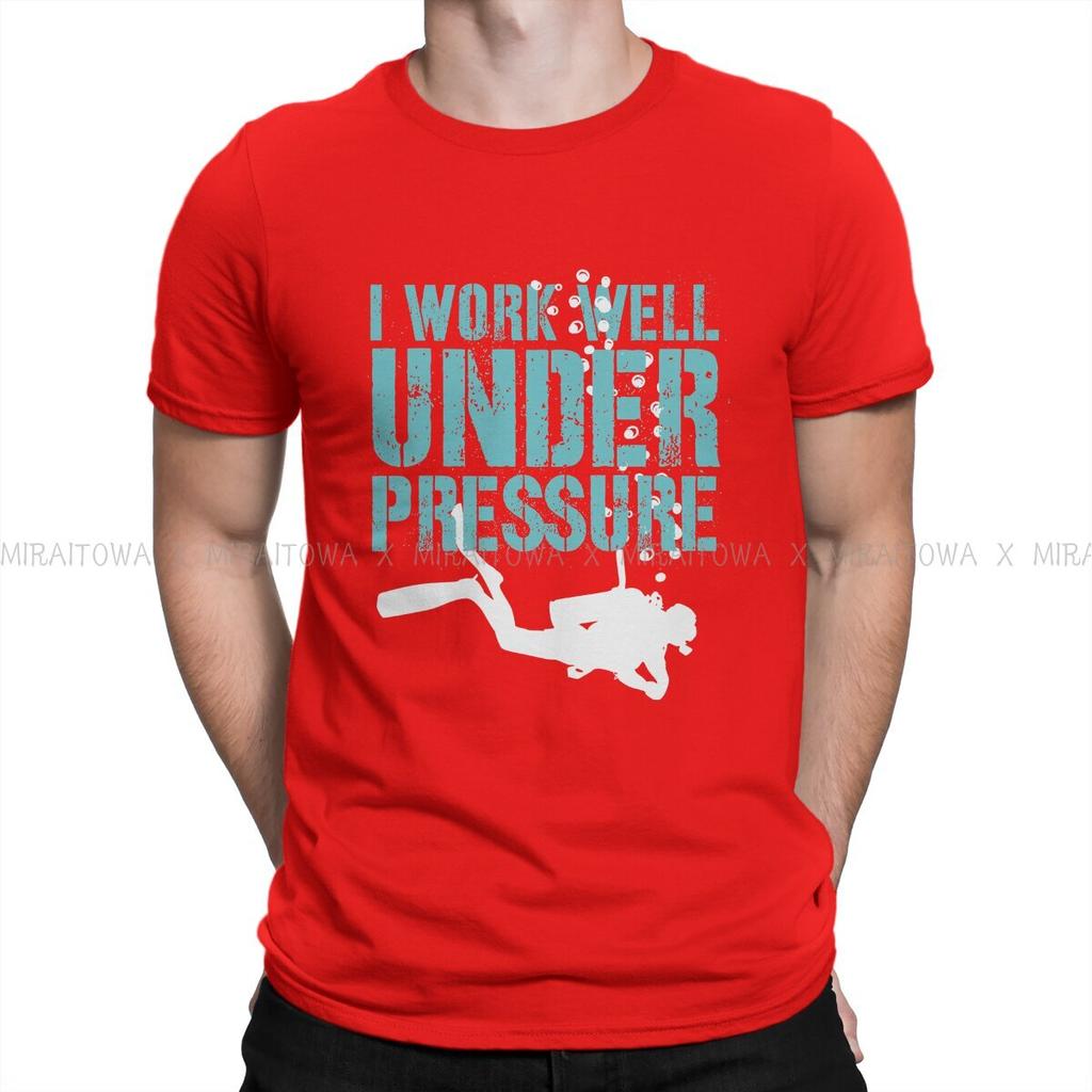 Dive Scuba Diving Man TShirt I Work Well Under Pressure Fashion T Shirt Graphic Sweatshirts Hipster