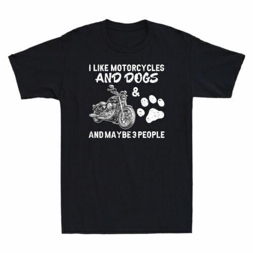 I Like Motorcycles And Dogs And Maybe 3 People Vintage Men s Cotton T-Shirt Unisex T-Shirt L