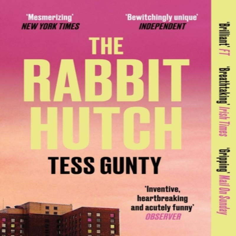 The Rabbit Hutch by Tess Gunty Paperback Book 9780861545803