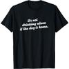 It's Not Drinking Alone If The Dog Is Home T-Shirt Funny Tee