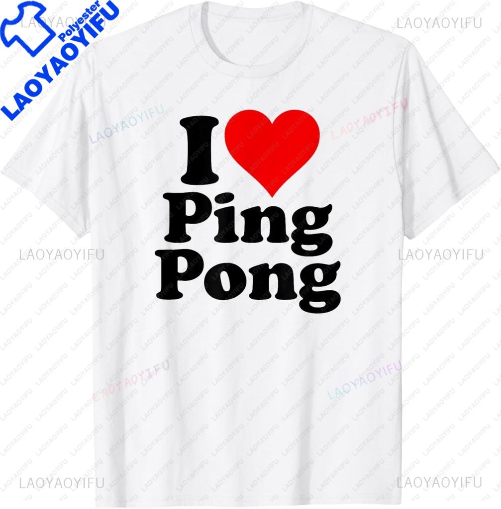 Table Tennis Colorful Ping Pong Tshirt Really Loves Table Tennis Tshirt Y2k Harajuku Kawayi Vintage Clothes Ropa Hombre