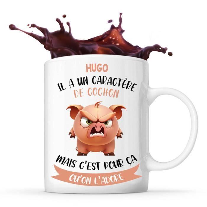 Mug - Hugo Caractère de Cochon - Céramique - Design Recto/Verso - Cadeau Anniversaire Noël
