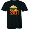 It's Always Beer 30 Somewhere Funny Drinking Party T-Shirt for Men Drinker