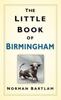 Kniha The Little Book of Birmingham