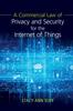 The A Commercial Law of Privacy and Security for the Internet of Things Book