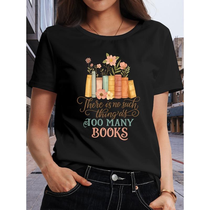 

European Size Women s Book Lover T-Shirt There Is No Such Thing as Too Many Books - Bookshelf & Book Print Short Sleeve Top 4XL