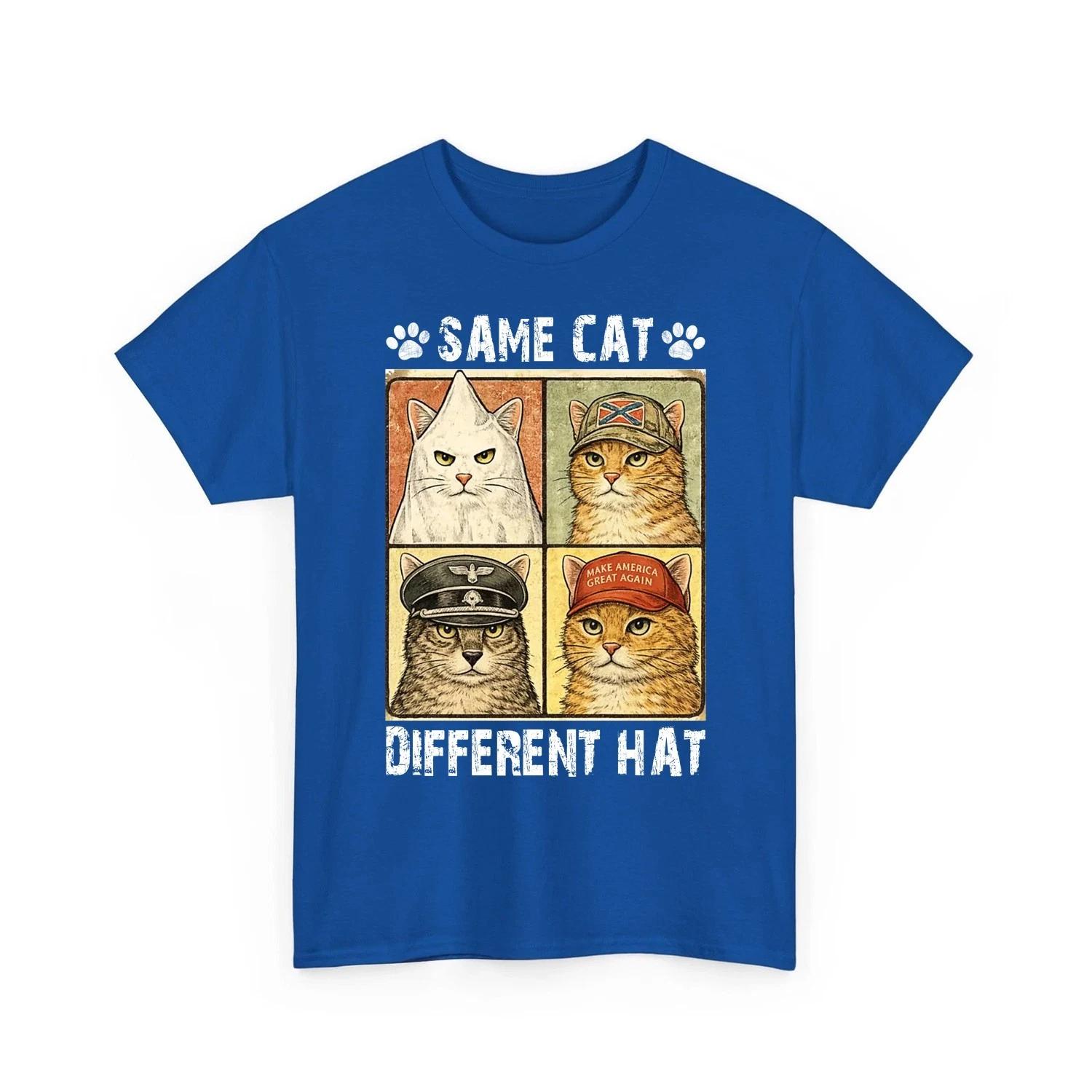 Same Cat Different Hat Funny Political Meme Sarcastic Humor Gift Unisex T-Shirt 3XL