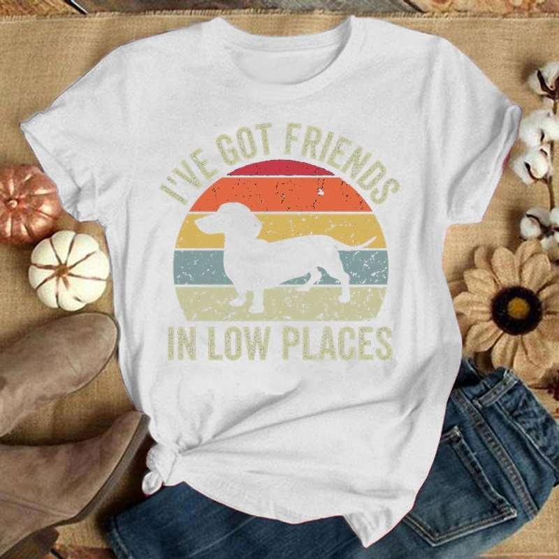 Cute Dachshund I've Got Friends In Low Places Printed T-Shirts Women Short Sleeve Funny Round Neck Tee Shirt Tops