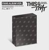 [pre-order] - Mini Album THIS & THAT [FANS Album Ver.]