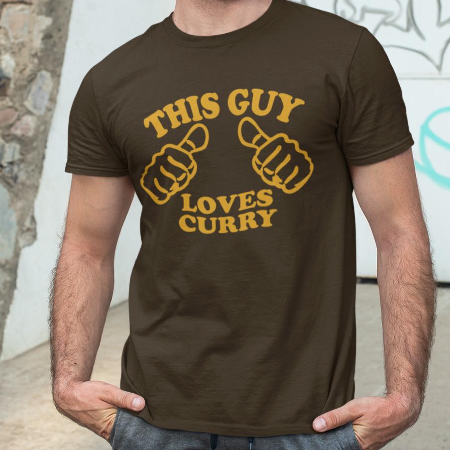 This Guy Loves Curry T-Shirt - dad husband boyfriend funny food Indian vindaloo Unisex T-Shirt XXXXL