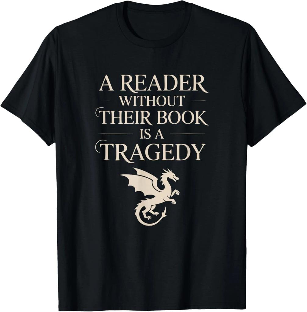 A Reader Without Their Book Is Tragedy Vintage Book Quote T- Shirt