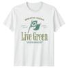 Breathe Clean Live Green T-Shirt Environmental Activism Earth Day Gift
