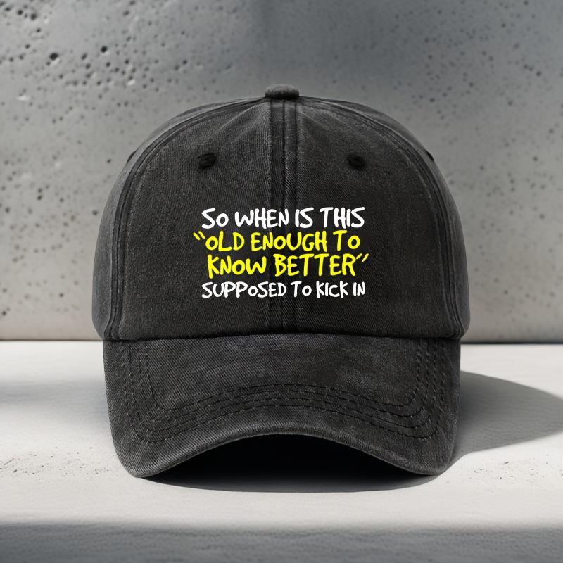 Woven FabricOld Enough to Know Better Funny Graphic Print Baseball Cap Lightweight Breathable GrandpaDad Hat Outdoor Trave