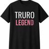 Truro Legend Mens Womens T-Shirt Funny Novelty Gift Tee Top