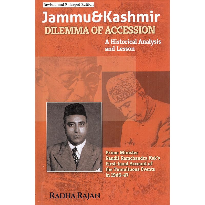 Jammu and Kashmir Dilemma of Accession: a historical analysis and Lesson, 2018