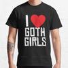 I Heart Love Goth Girls  Emo Gothic Girl Lover TShirt Tshirts for Men Mens Clothes Funny T Shirt Vintage Clothes