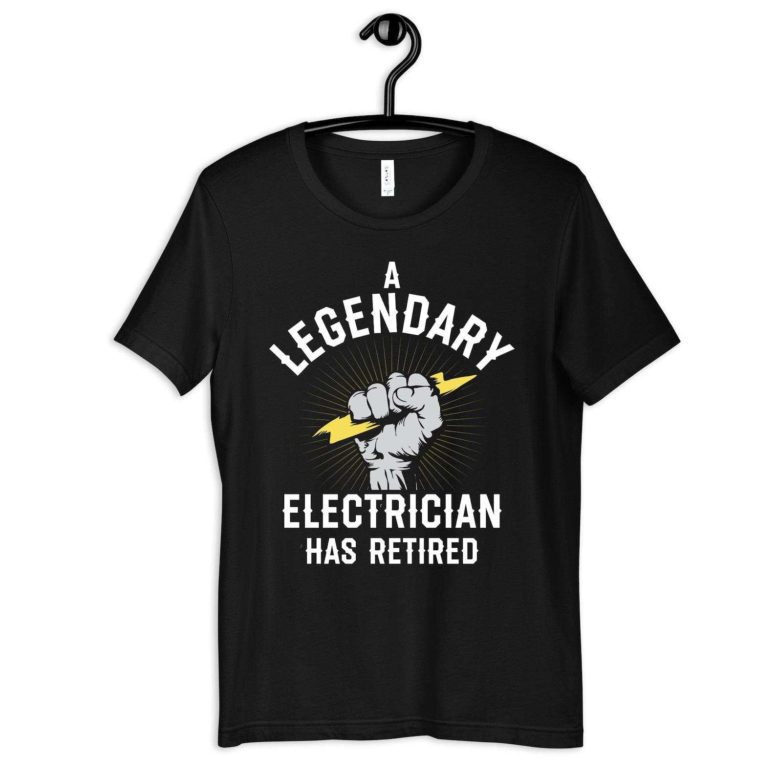 Legendary Electrician Has Retired Shirt, Retired Electricians T-Shirt, Electrician Retirement Gift, T-shirt,T-shirt, Tank Top M