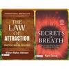 The Law of Attraction and Practical Mental Influence + Secrets of Breath : You Can Have What You Want The Ultimate Life Changer (Set of 2 Books)